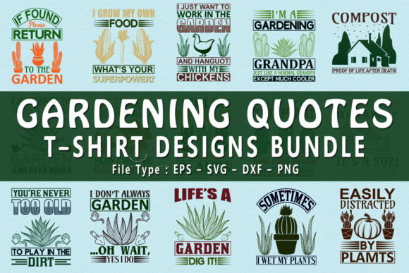 20 Gardening Hobby Quotes Graphics & T-Shirt Designs