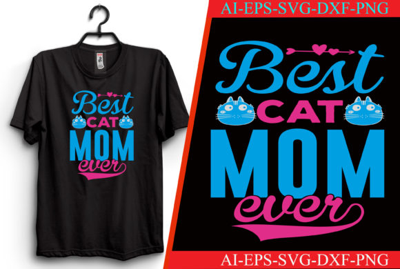 Best Cat Mom Ever Graphics for Crafts