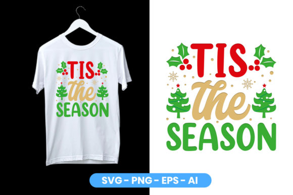 Christmas T-Shirt Design Tis the Season Graphics