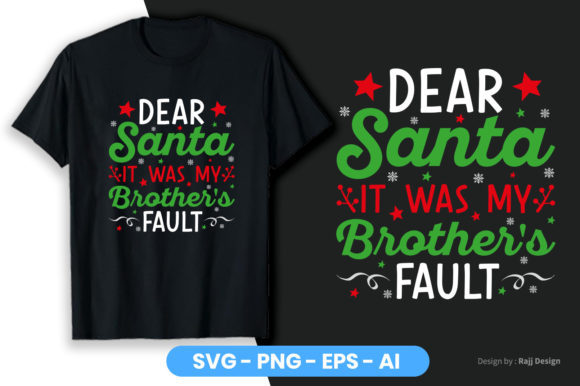 Dear Santa It Was My Brother’s Fault