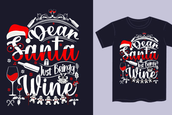 Dear Santa Just Bring Wine Graphics & Print Templates