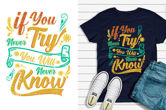 If You Never Try You Never Know: Graphics & Print Templates