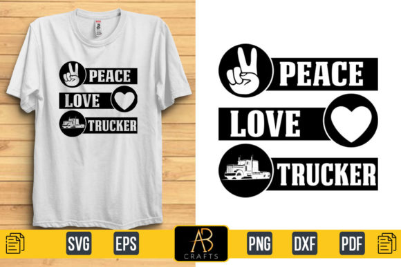 Peace Love Trucker Graphics for Print Templates