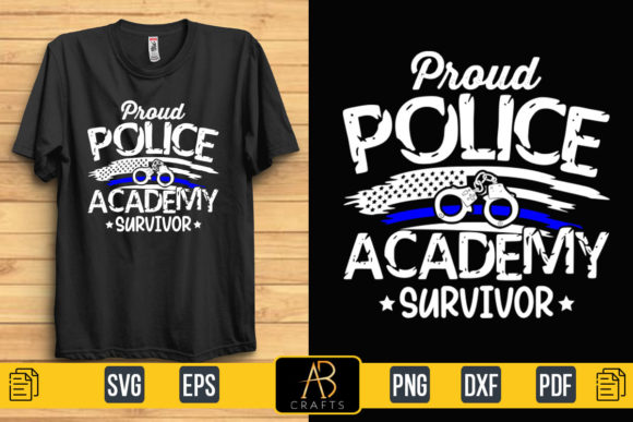 Proud Police Academy Survivor T Shirt Graphics